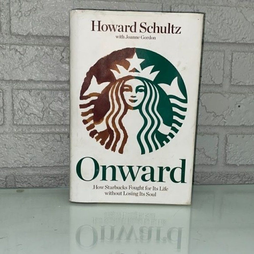 Onward by Howard Shultz Hard Cover Novel
